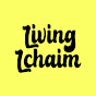 Living Lchaim