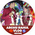 Archu Rahul Vlog 