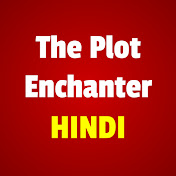 The Plot Enchanter HINDI