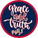 Grace & Truth النعمة و الحق