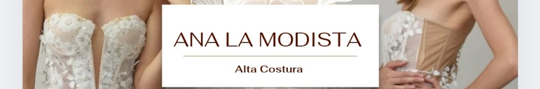 Ana La Modista-Alta Costura 