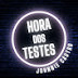 Hora dos Testes