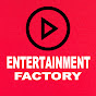 Entertainment Factory