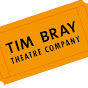 Tim Bray Theatre Company