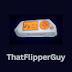 ThatFlipperGuy