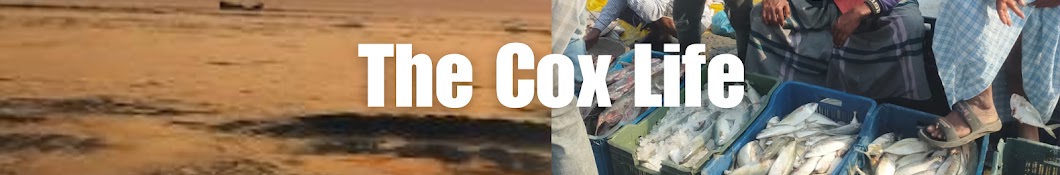 The Cox Life - Bangladesh 