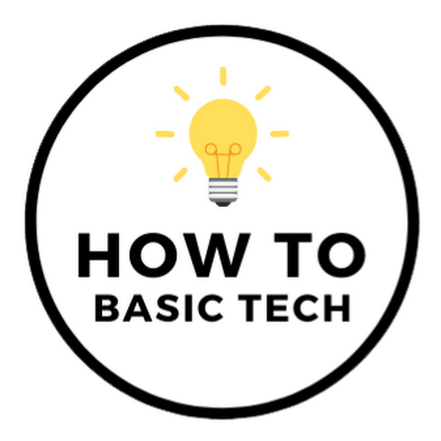 How To Basic Tech