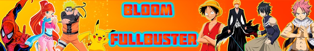 Блум Фуллбастер Bloom Fullbuster