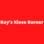Kay's Klose Korner