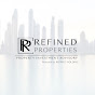 REFINED PROPERTIES 