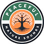 PEACEFUL  NATURE  SOUNDS