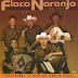 Flaco Naranjo y Amigos - Topic