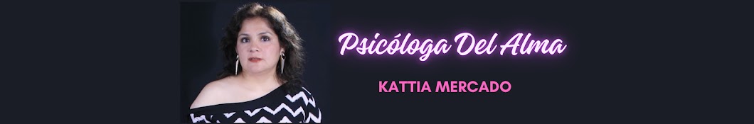 Kattia Mercado Psicóloga del Alma