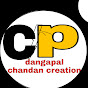 Dangapal chandan creation 