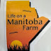 Life On A Manitoba Farm