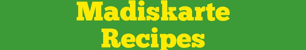 Madiskarte Recipes