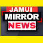 Jamui Mirror News 