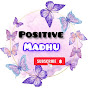 Positive Madhu