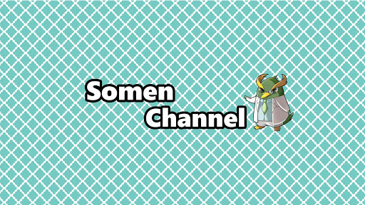 Somen Channel