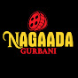 Nagaada Gurbani