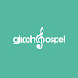 Glitch Gospel