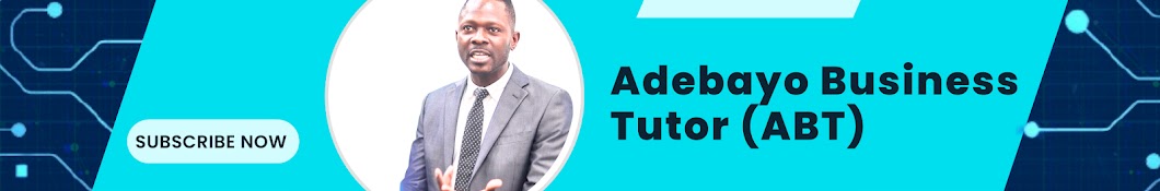 Adebayo Business 👨‍💼 Tutor (ABT)