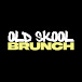 Old Skool Brunch