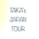 TAKA's JAPAN TOUR