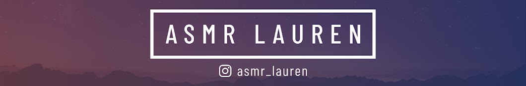 ASMR Lauren Banner