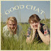 Good Chat - Podcast