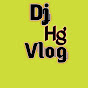 Dj HG Vlogs