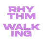 Rhythm Walking
