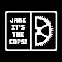 Jake It’s The Cops