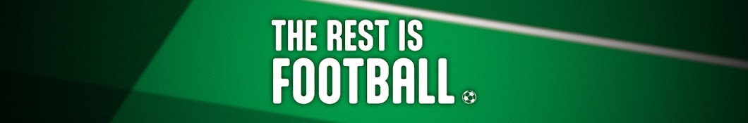 The Rest Is Football