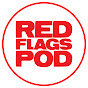 The Red Flags Podcast