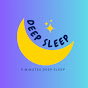 5 Minutes Deep Sleep