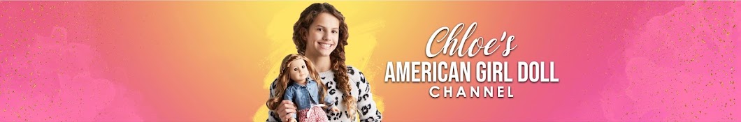 Chloe's American Girl Doll Channel Banner