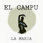 EL CAMPU Y LA MARIA