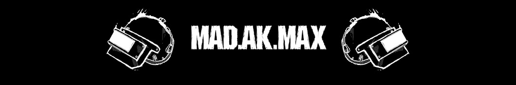 Mad AK Max