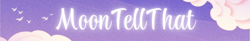 MOONTELLTHAT Banner