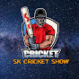 SK Cricket Show