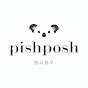 PishPoshBaby