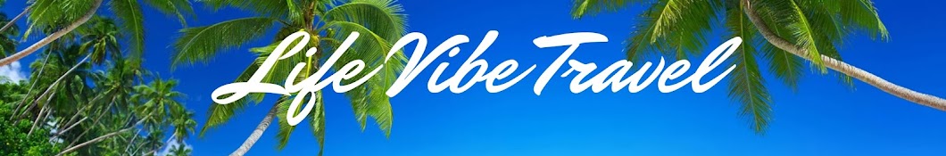 Life Vibe Travel