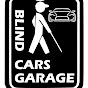 BLIND CARS GARAGE