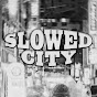 Slowed City