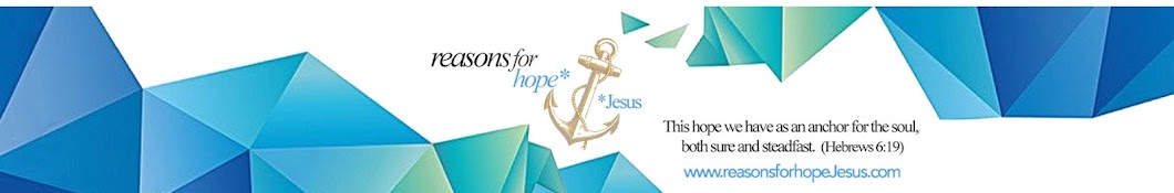 Reasons for Hope* Jesus