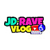 JD-Rave VLog