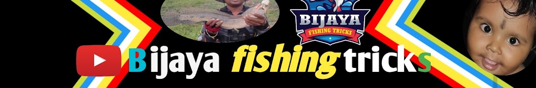 Bijaya fishing tricks