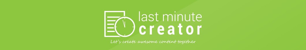Last Minute Creator Banner