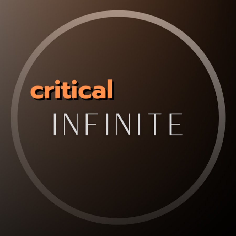 Critical Infinite 